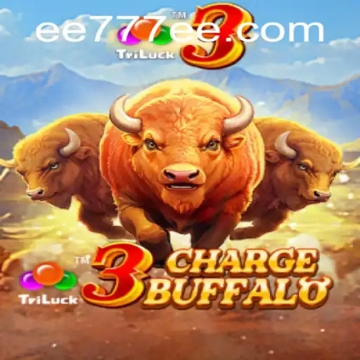 Exploring the Thrilling World of 3ChargeBuffalo: A Comprehensive Guide with EE777