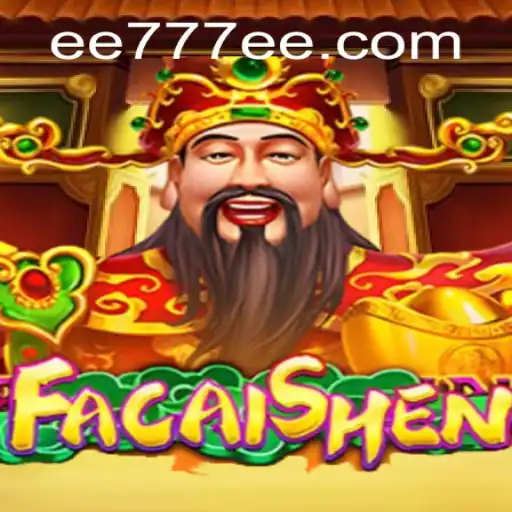Discovering FaCaiShen: A New Era of Gaming with EE777