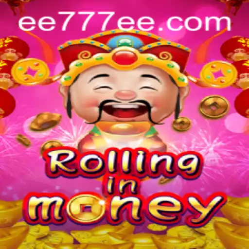 RollingInMoney: A Thrilling Adventure in Online Gaming with EE777